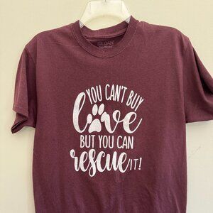 Tshirt - Gildan - You Can't Buy Love but you can RESCUE it HANDCRAFTED